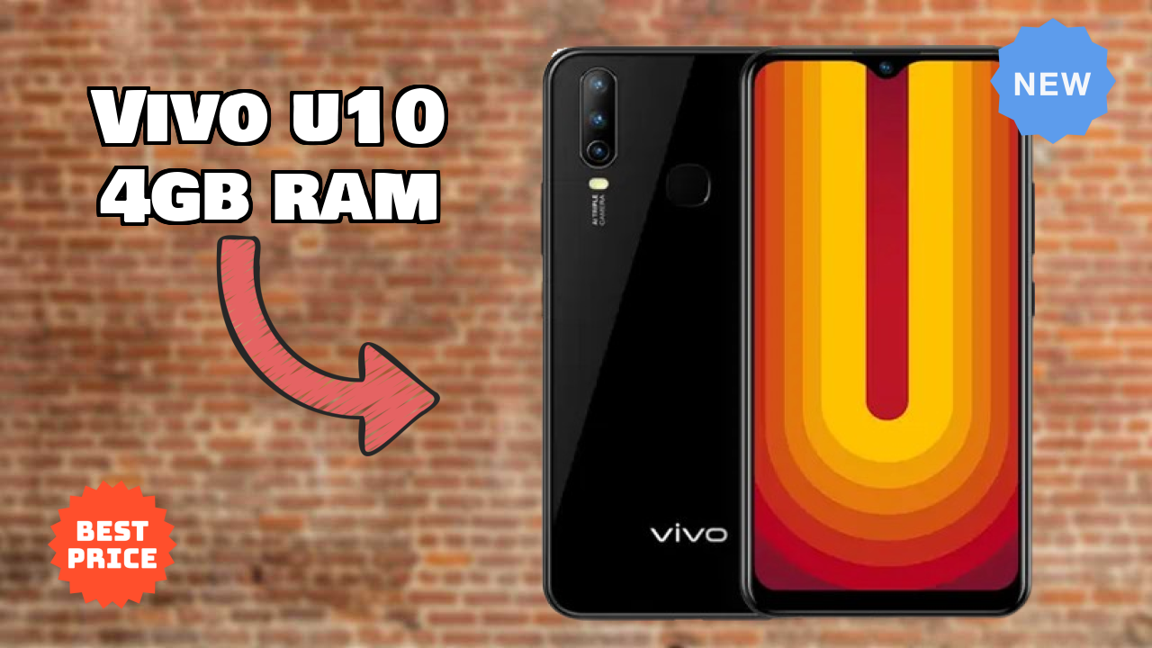 Vivo U10 4GB RAM at ₹13,990 - Complete Buying Guide