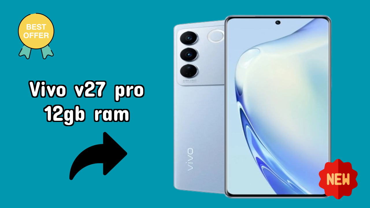 Vivo V27 Pro 12GB RAM Battery Review: 4600 MAh Usage Analysis